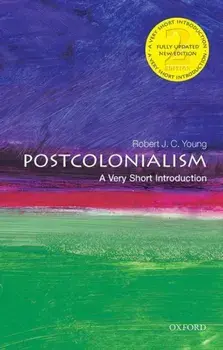 Postcolonialism: A Very Short Introduction, Paperback/Robert J. C. Young
