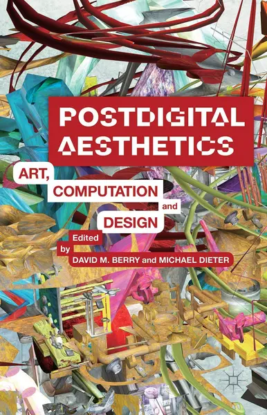 Postdigital Aesthetics |