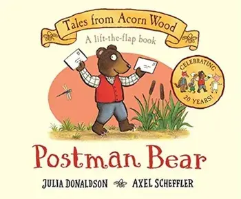 Postman Bear. 20th Anniversary Edition, Board book/Julia Donaldson