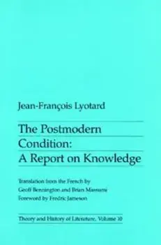 Postmodern Condition. A Report on Knowledge, Paperback/Jean-Francois Lyotard