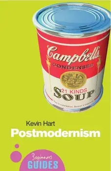 Postmodernism. A Beginner's Guide, Paperback/Kevin Hart