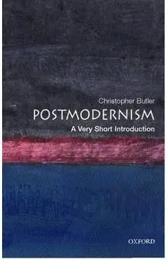 Postmodernism: A Very Short Introduction