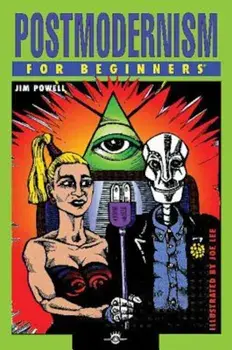 Postmodernism for Beginners, Paperback/Jim Powell
