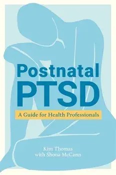 Postnatal PTSD. A Guide for Health Professionals, Paperback/Shona McCann