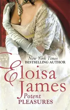 Potent Pleasures, Paperback/Eloisa James
