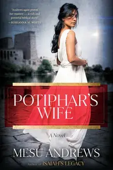 Potiphar's Wife, Paperback/Mesu Andrews