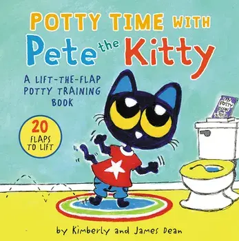 Potty Time with Pete the Kitty, Board book/Kimberly Dean