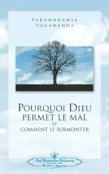 Pourquoi Dieu Permet Le Mal (Why God Permits Evil - French), Paperback/Paramahansa Yogananda