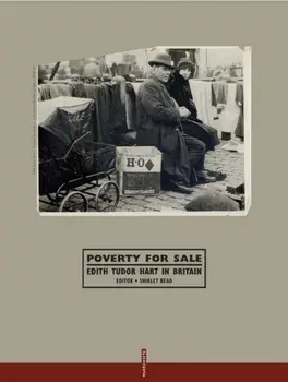 Poverty for Sale. Edith Tudor Hart in Britain, Paperback/***