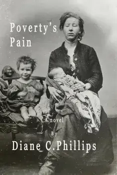 Poverty's Pain, Paperback/Diane C. Phillips