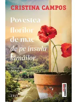 Povestea florilor de mac de pe insula lamailor/Cristina Campos