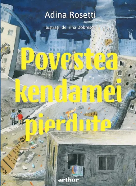 Povestea kendamei pierdute - Adina Rosetti