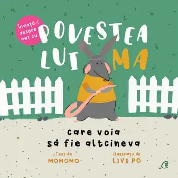 Povestea lui MA care voia sa fie altcineva/Momomo