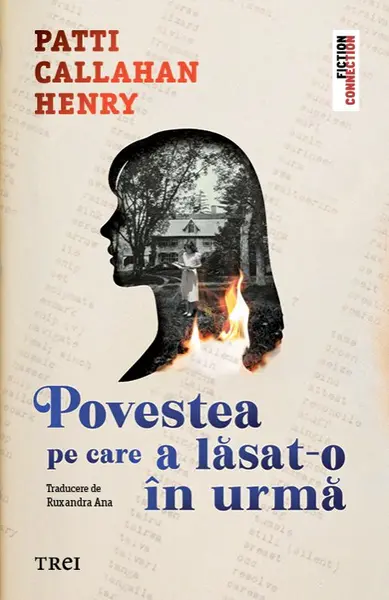 Povestea pe care a lăsat-o în urmă - Patti Callahan Henry