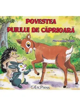 Povestea puiului de caprioara/Florentina Chifu