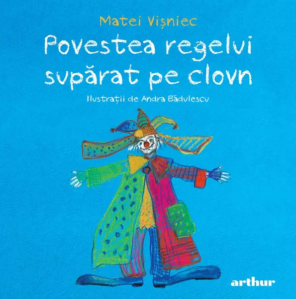 Povestea regelui supărat pe clovn - Matei Vișniec