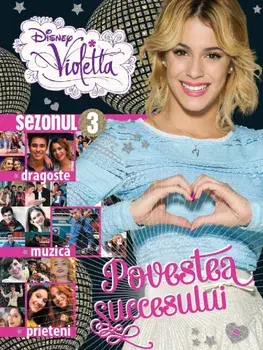 Povestea succesului. Sezonul 3. Violetta/***