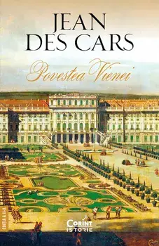 Povestea Vienei. Editia a II-a/Jean des Cars