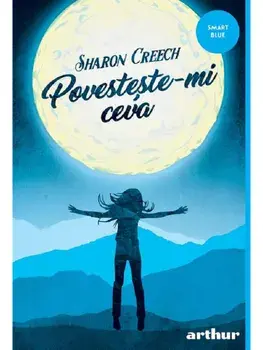 Povesteste-mi ceva/Sharon Creech