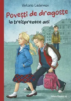 Povesti de dragoste la treisprezece ani/Viktoria Lederman