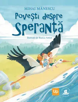 Povesti despre speranta/Mihai Manescu