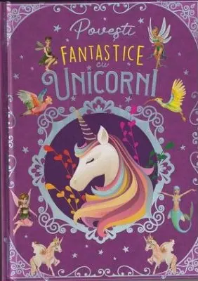 Povești fantastice cu unicorni