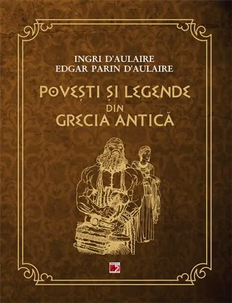 Povesti si legende din Grecia Antica | Edgar Parin D'aulaire, Ingri D'aulaire