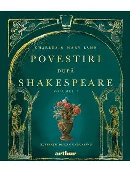 Povestiri dupa Shakespeare. Volumul I/Charles Lamb, Mary Lamb