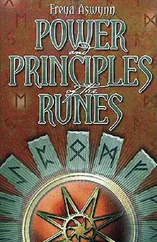 Power and Principles of the Runes, Paperback/Freya Aswynn