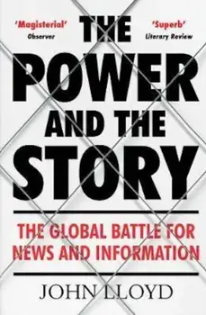 Power and the Story, Paperback/John Lloyd