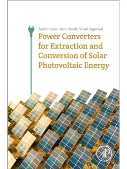 Power Converters for Extraction and Conversion of Solar Photovoltaic Energy, Paperback/***