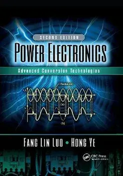 Power Electronics. Advanced Conversion Technologies, Second Edition, 2 ed, Paperback/***