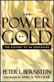 Power of Gold, Paperback/Peter L. Bernstein