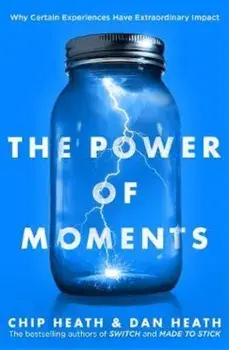 Power of Moments/Chip Heath