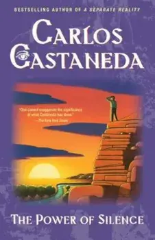 Power of Silence, Paperback/Carlos Castaneda