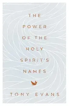 Power of the Holy Spirit's Names, Paperback/Tony Evans