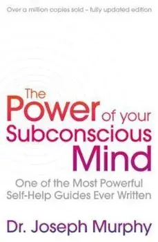 Power Of Your Subconscious Mind (revised), Paperback/Joseph Murphy