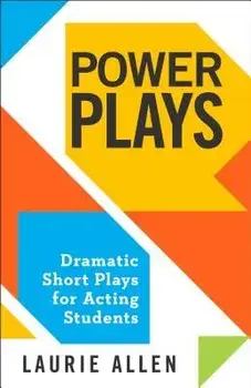 Power Plays: Dramatic Short Plays for Acting Students, Paperback/Laurie Allen