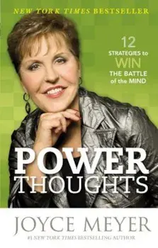 Power Thoughts: 12 Strategies to Win the Battle of the Mind, Paperback/Joyce Meyer