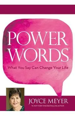 Power Words: What You Say Can Change Your Life - Joyce Meyer