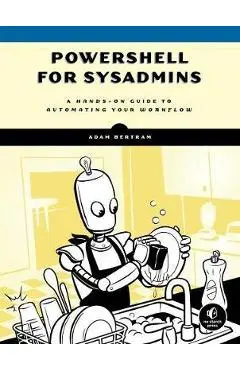 Powershell For Sysadmins - Adam Bertram