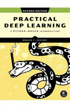 Practical Deep Learning, 2nd Edition - Ronald T. Kneusel
