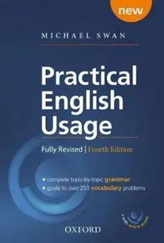 Practical English Usage, 4th Edition Hardback with Online Access: Michael Swan's Guide to Problems in English, Hardcover/Michael Swan