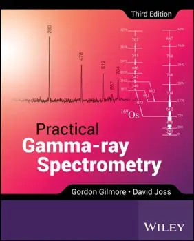 Practical Gamma-ray Spectrometry. 3 ed, Hardback/***