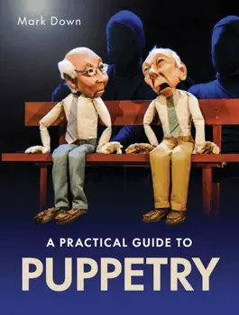 Practical Guide to Puppetry, Paperback/Mark Down