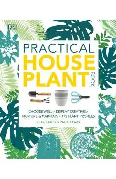 Practical Houseplant Book - Zia Allaway