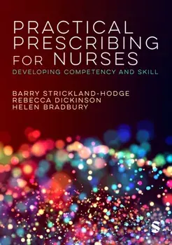Practical Prescribing for Nurses. Developing Competency and Skill, Paperback/Helen Bradbury
