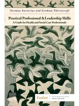 Practical Professional and Leadership Skills: A Guide for Health and Social Care Professionals. A Guide for Health and Social Care Professionals, Hardback/Sir Graham Thornicroft
