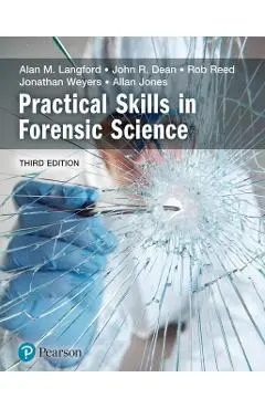 Practical Skills in Forensic Science