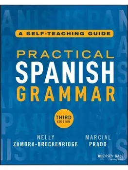 Practical Spanish Grammar. A Self-Teaching Guide, Paperback/***